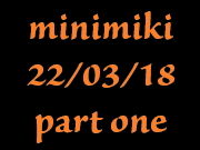 minimiki @ 22-03-2018 part1