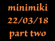 minimiki @ 22-03-2018 part2