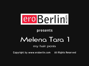 melena tara 1 my hair penis